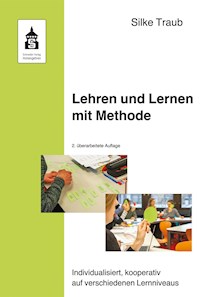Lehren und Lernen mit Methode - Silke Traub - E-Book