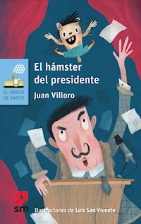 El hámster del presidente - Juan Villoro - E-Book