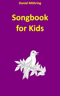 Songbook for Kids - Daniel Möhring - E-Book
