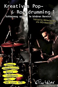 Kreatives Pop- & Rockdrumming 1 - Timo Weber - E-Book