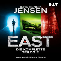 EAST – Die komplette Trilogie - Jens Henrik Jensen - Hörbuch