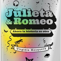 Julieta y Romeo. Ahora la historia es otra. - Virginia Mosquera - Hörbuch