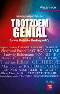 Trotzdem Genial - Heinrich Zankl - E-Book