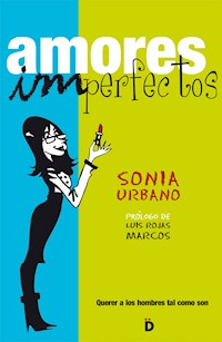 Amores imperfectos - Sonia Urbano - E-Book