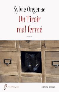 Un Tiroir mal fermé - Sylvie Ongenae - E-Book