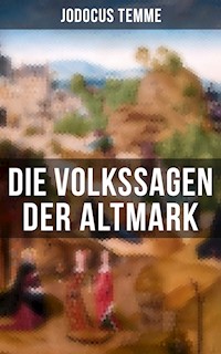 Die Volkssagen der Altmark - Jodocus Temme - E-Book
