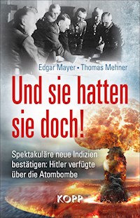 Und sie hatten sie doch! - Edgar Mayer - E-Book