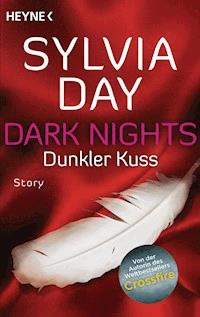 Dunkler Kuss - Sylvia Day - kostenlos E-Book