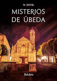 Misterios de Úbeda - N. Exvil - E-Book