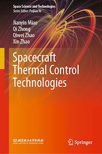 Spacecraft Thermal Control Technologies - Jianyin Miao - E-Book