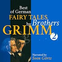 Best of German Fairy Tales by Brothers Grimm II (German Fairy Tales in English) - Gebrüder Grimm - Hörbuch