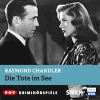 Die Tote im See - Raymond Chandler - Hörbuch