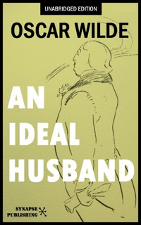 An ideal husband - Oscar Wilde - E-Book