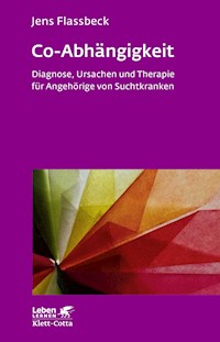 Co-Abhängigkeit (Leben Lernen, Bd. 238) - Jens Flassbeck - E-Book