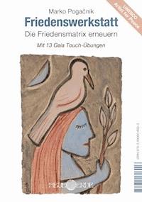 Friedenswerkstatt - Marko Pogacnik - E-Book