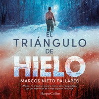 El Triángulo de Hielo - MARCOS NIETO PALLARÉS - Hörbuch
