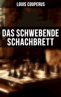 Das schwebende Schachbrett - Louis Couperus - E-Book