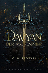 Davyan (Band 1): Der Aschenprinz - C.M. Spoerri - E-Book