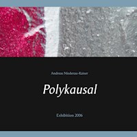 Polykausal - Andreas Niederau-Kaiser - E-Book