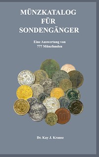 Münzkatalog für Sondengänger - Dr. Kay J. Krause - E-Book