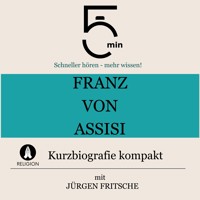 Franz von Assisi: Kurzbiografie kompakt - 5 Minuten - Hörbuch