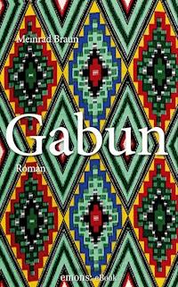 Gabun - Meinrad Braun - E-Book