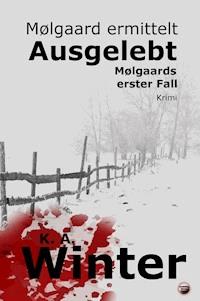 Ausgelebt - K. A. Winter - E-Book