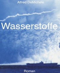 Wasserstoffe - Alfred DeMichele - kostenlos E-Book