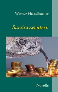 Sandrasselottern - Werner Hasselbacher - E-Book