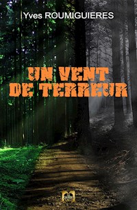 Un Vent de Terreur - Yves Roumiguieres - E-Book