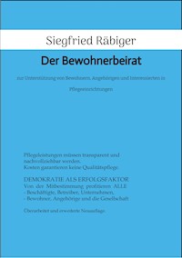 Der Bewohnerbeirat - Siegfried Räbiger - E-Book