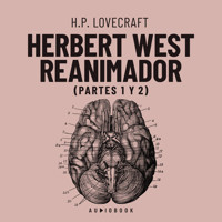 Herbert West, Reanimador (Completo) - H. P. Lovecraft - Hörbuch
