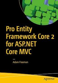Pro Entity Framework Core 2 for ASP.NET Core MVC - Adam Freeman - E-Book