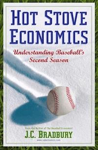 Hot Stove Economics - J.C. Bradbury - E-Book