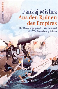 Aus den Ruinen des Empires - Pankaj Mishra - E-Book