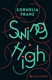 Swing High - Cornelia Franz - E-Book