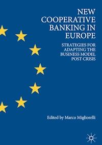 New Cooperative Banking in Europe -  - E-Book