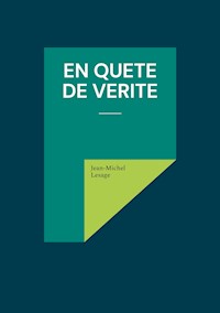 En quête de vérité - Jean-Michel Lesage - E-Book