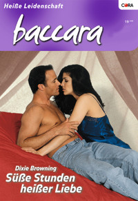 Süße Stunden heißer Liebe - Dixie Browning - E-Book