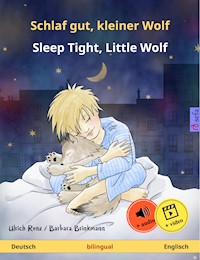 Schlaf gut, kleiner Wolf – Sleep Tight, Little Wolf (Deutsch – Englisch) - Ulrich Renz - E-Book