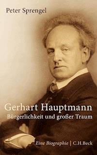 Gerhart Hauptmann - Peter Sprengel - E-Book