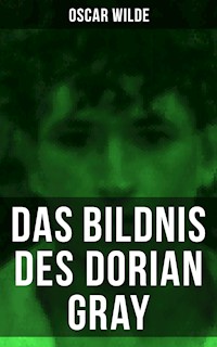 Das Bildnis des Dorian Gray - Oscar Wilde - E-Book