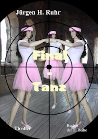 Final - Tanz - Jürgen Ruhr - E-Book