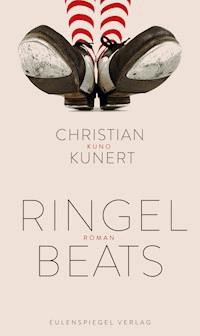 Ringelbeats - Christian KUNO Kunert - E-Book