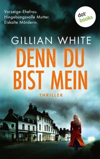 Denn du bist mein - Gillian White - E-Book