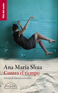 Contra el tiempo - Ana María Shua - E-Book