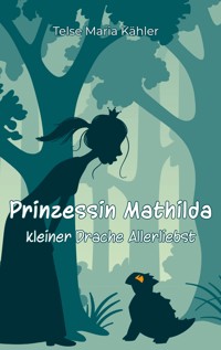 Prinzessin Mathilda - Telse Maria Kähler - E-Book