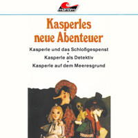 Kasperle, Kasperles neue Abenteuer - Helmut Brennicke - Hörbuch