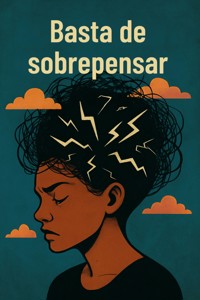 Basta de sobrepensar - Anna Somnis - E-Book