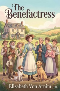 The Benefactress - Elizabeth von Arnim - E-Book